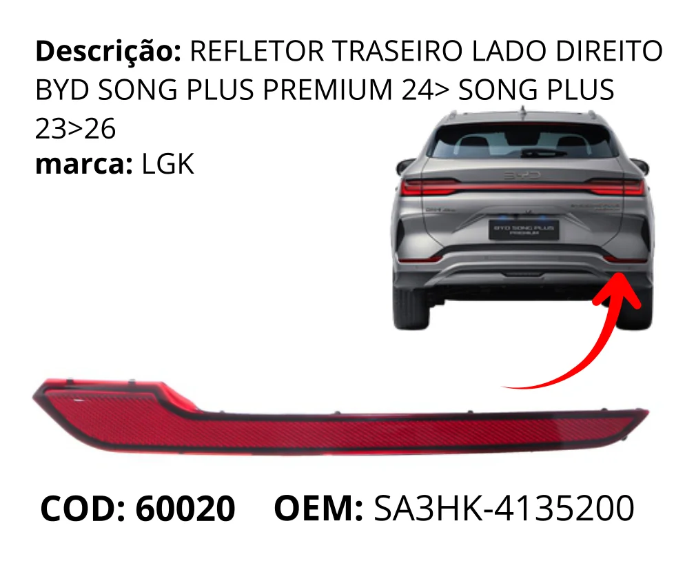 Refletor Traseiro Lado Direito original para BYD Song Plus Premium, lado direito, AutoVoltz